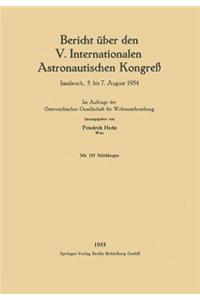 Bericht über den V. Internationalen Astronautischen Kongreß