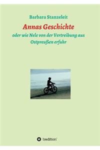 Annas Geschichte: oder wie Nele von der Vertreibung aus Ostpreußen erfuhr