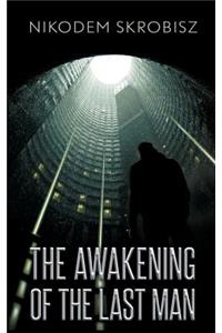 The Awakening Of The Last Man