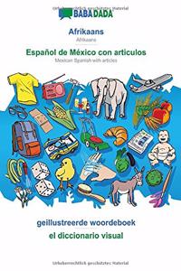 BABADADA, Afrikaans - Español de México con articulos, geillustreerde woordeboek - el diccionario visual