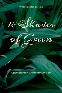 18 Shades of Green