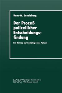 Der Prozeß Polizeilicher Entscheidungsfindung