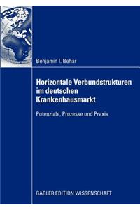 Horizontale Verbundstrukturen Im Deutschen Krankenhausmarkt