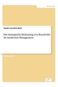 Die strategische Bedeutung von Kreativität im modernen Management