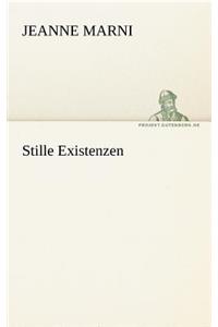 Stille Existenzen
