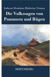 Die Volkssagen von Pommern und Rügen