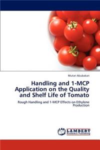 Handling and 1-MCP Application on the Quality and Shelf Life of Tomato
