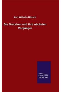 Die Gracchen und ihre nächsten Vorgänger