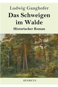 Das Schweigen im Walde