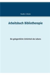Arbeitsbuch Bibliotherapie
