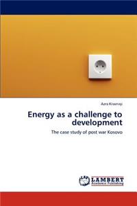 Energy as a challenge to development