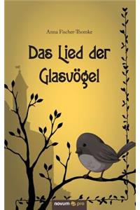 Das Lied der Glasvögel