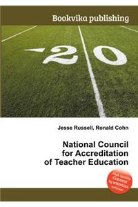 National Council for Accreditation of Teacher Education