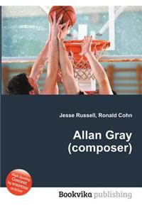 Allan Gray (Composer)