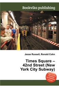 Times Square - 42nd Street (New York City Subway)