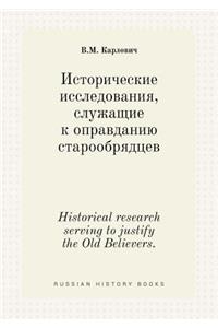 Historical Research Serving to Justify the Old Believers.