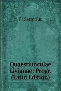 Quaestiunculae Livianae: Progr. (Latin Edition)