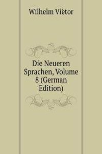 Die Neueren Sprachen, Volume 8 (German Edition)