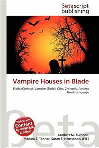 Vampire Houses in Blade