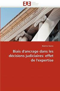 Biais d''ancrage Dans Les D�cisions Judiciaires