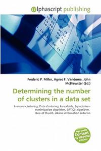 Determining the Number of Clusters in a Data Set