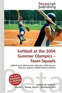 Softball at the 2004 Summer Olympics - Team Squads