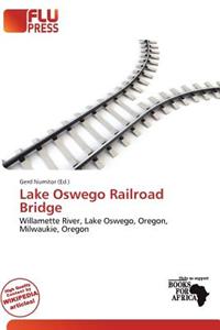 Lake Oswego Railroad Bridge