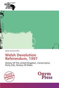 Welsh Devolution Referendum, 1997
