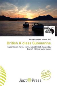 British K Class Submarine