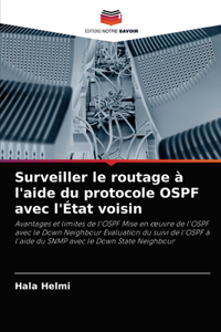 Surveiller le routage à l'aide du protocole OSPF avec l'État voisin