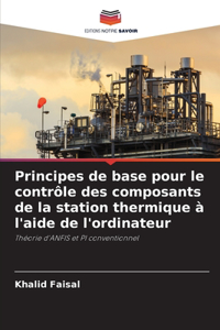 Principes de base pour le contrôle des composants de la station thermique à l'aide de l'ordinateur