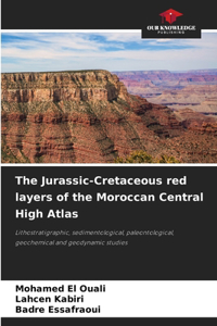 Jurassic-Cretaceous red layers of the Moroccan Central High Atlas