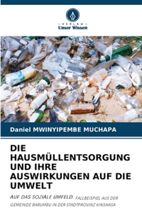 Hausmüllentsorgung Und Ihre Auswirkungen Auf Die Umwelt