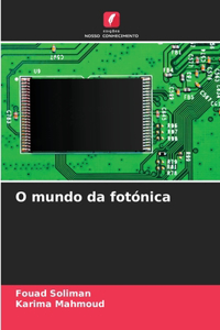 O mundo da fotónica