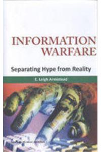 Information Warfare Separating Hype from Reality