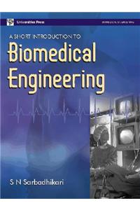 A Short Introduction to Biomedical Engineering