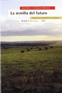 La semilla del futuro: La agricultura explicada a los ciudadanos