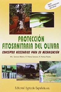 Proteccion fitosanitaria del olivar: conceptos necesarios para su mecanizacion