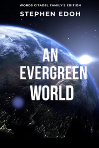 An Evergreen World