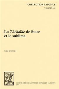 La Thebaide de Stace Et Le Sublime