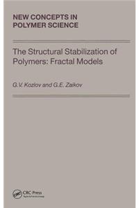 The Structural Stabilization of Polymers: Fractal Models