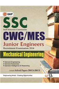 SSC CWC/ MES 2016 Mechanical Engg.(Junior Engg. Recruitment Exam.) Includes Solved Paper 2013-2015
