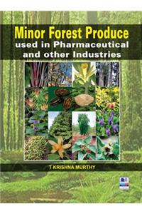Minor Forest Produce used in Pharmaceutical and other Industries
