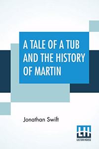 A Tale Of A Tub And The History Of Martin