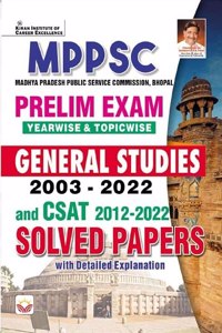 MPPSC Preliminary Exam Yearwise & Topicwise General Studies 2003 - 2022 & CSAT 2012 To 2022 Solved Papers (English Medium) (4187)