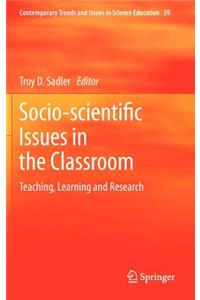 Socio-Scientific Issues in the Classroom