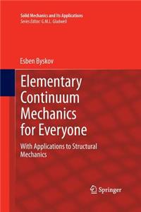 Elementary Continuum Mechanics for Everyone