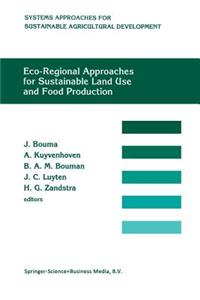 Eco-Regional Approaches for Sustainable Land Use and Food Production