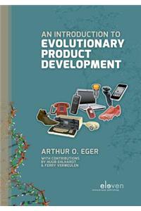 Introduction to Evolutionary Product Development