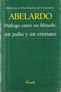 Abelardo Dialogo Entre Un Filosofo Un Judio y Un Cristiano